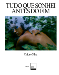 Tudo que sonhei antes do fim - Caíque Silva